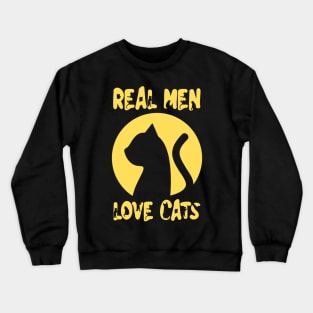 Real Men Love Cats Crewneck Sweatshirt